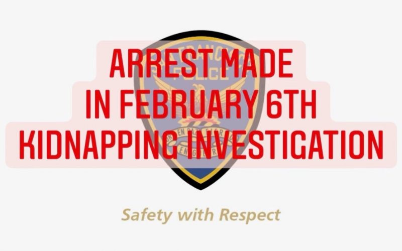 Suspect Arrested in Connection with February 6th Kidnapping Investigation