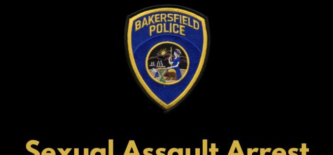 SEXUAL ASSAULT ARREST IN BAKERSFIELD