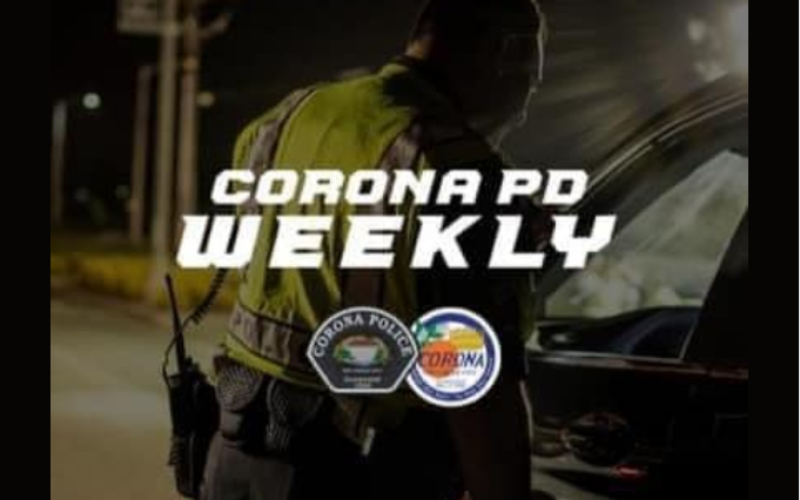 Recent Police Activities in Corona: Weekly Recap