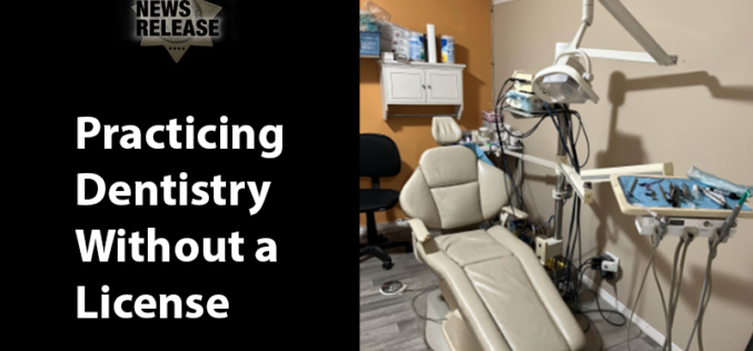 Hesperia Man Arrested for Practicing Dentistry Without a License and Prescribing Controlled Substances