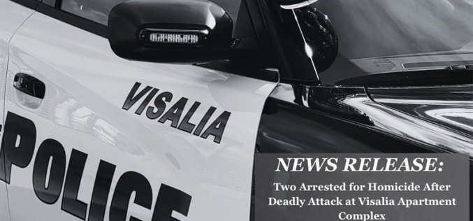 Two Arrested in Fatal Assault at Visalia Apartment Complex