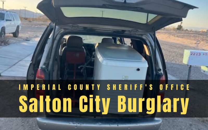 Arrest Made in Salton City Residential Burglary