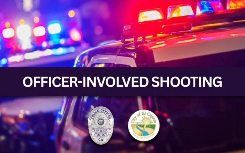 El Centro Police Respond to Burglary Call; Officer-Involved Shooting Under Investigation