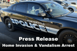 Porterville Police Arrest Suspect on Home Invasion, Multiple Vandalism Charges