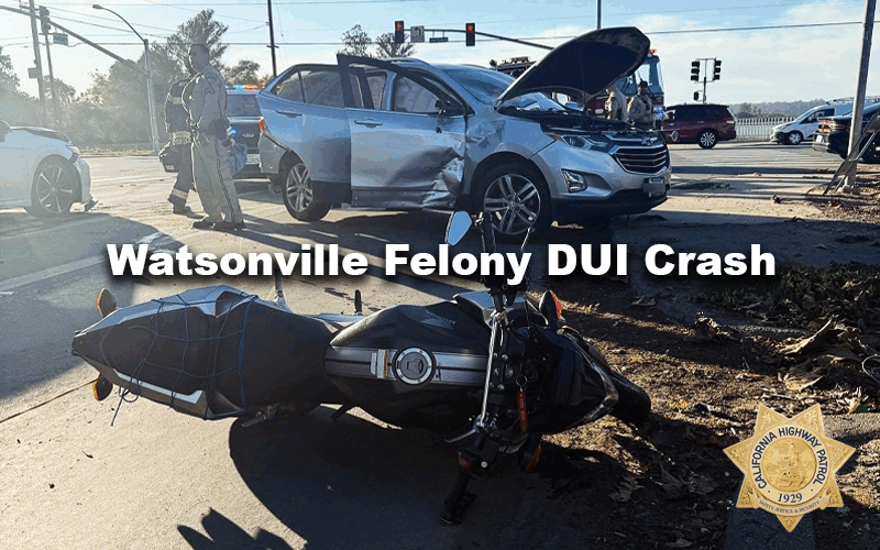 Watsonville Man Arrested for Felony DUI Following Major Injury Crash