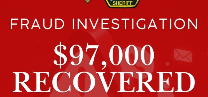 Fraud Investigation Leads to Recovery of $97k