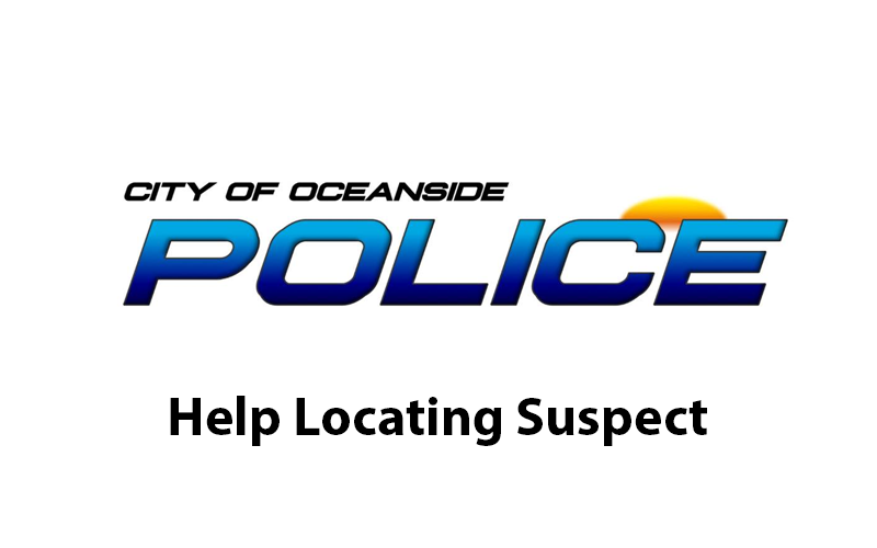 Oceanside Police Seek Public Assistance in Locating Attempted Murder Suspect