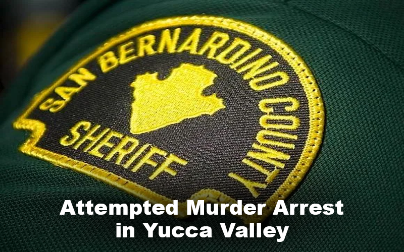 Yucca Valley Resident Arrested for Attempted Murder Following Shooting at Local Party