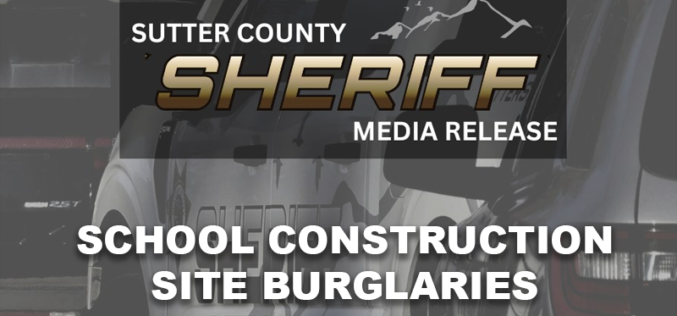 Sacramento Man Arrested in Connection with School Construction Site Burglaries