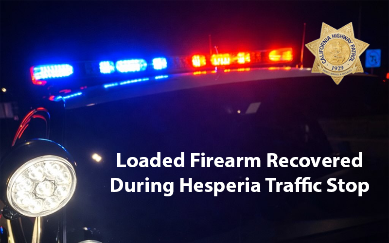 Loaded Firearm Recovered During Hesperia Traffic Stop