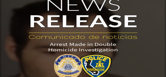Perris Resident Arrested in Connection with Downtown Riverside Double Homicide