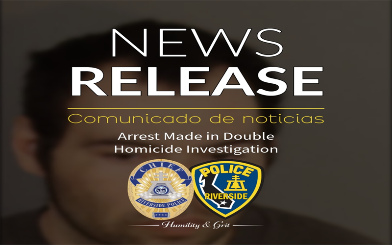 Perris Resident Arrested in Connection with Downtown Riverside Double Homicide