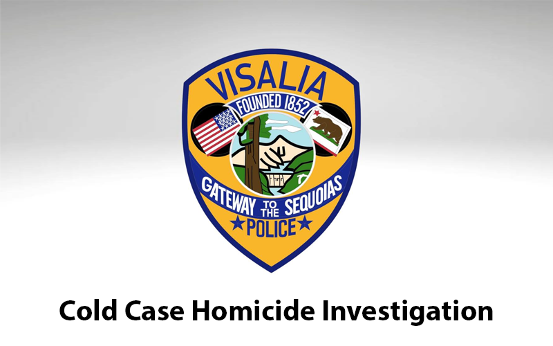Visalia Police Identify Suspect in 2022 Cold Case Homicide