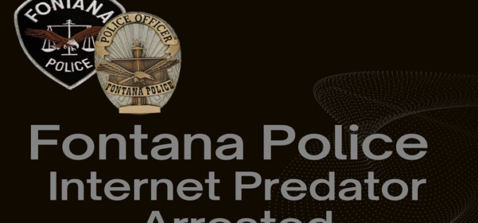 Fontana Police Arrest Man in Connection with ICAC Task Force Investigation