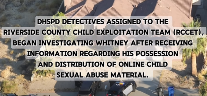Desert Hot Springs Resident Arrested on Online Child Exploitation Charges Following Search Warrant Execution