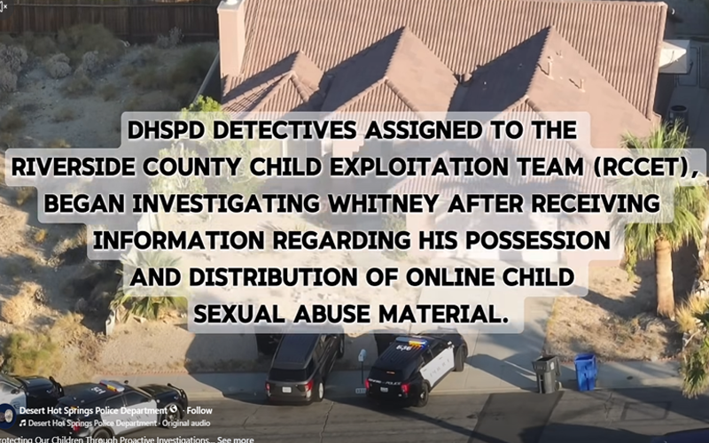 Desert Hot Springs Resident Arrested on Online Child Exploitation Charges Following Search Warrant Execution