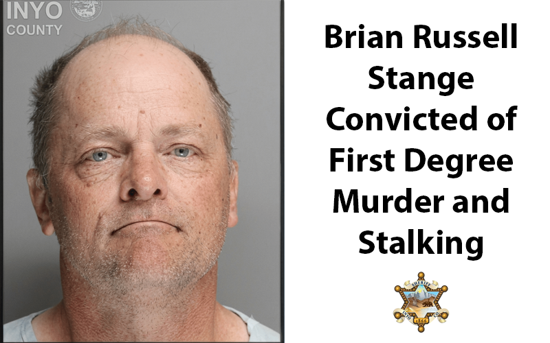 Brian Russell Stange Convicted of First-Degree Murder and Stalking in Bishop Shooting Death