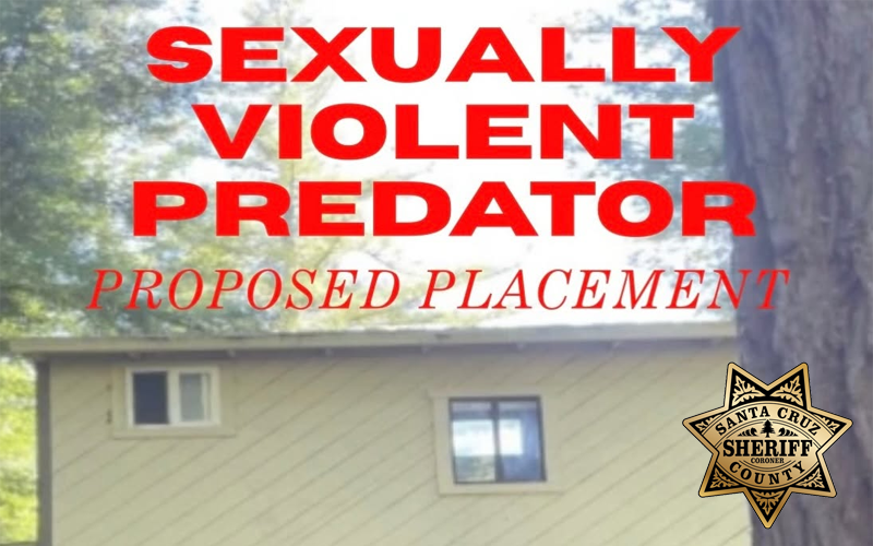 Santa Cruz County Sheriff Opposes Proposed Mountain Placement of Sexually Violent Predator